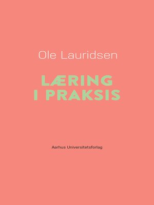 cover image of Læring i praksis